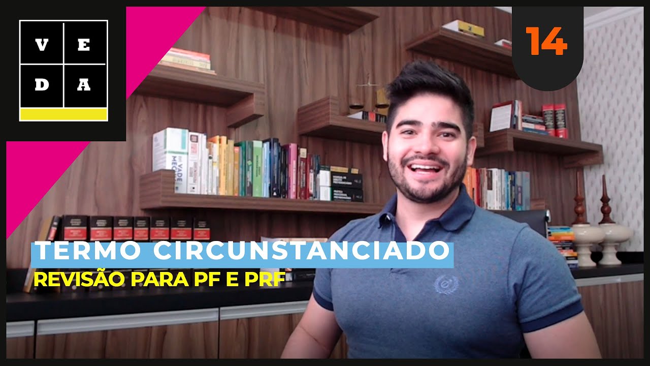 VEDA 14. TERMO CIRCUNSTANCIADO | REVISÃO PARA PF E PRF