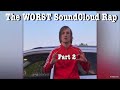 The WORST SoundCloud rap songs compilation (Pt. 2)