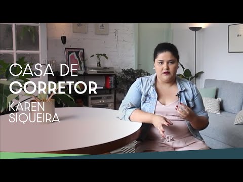 KAREN SIQUEIRA E COMO ENCONTRAR UM APÊ COM BOA ARQUITETURA | CASA DE CORRETOR