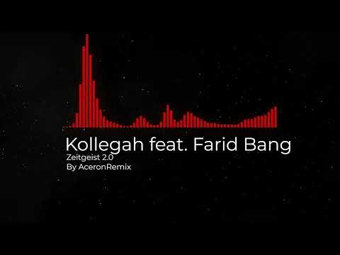 Kollegah feat. Farid Bang - Zeitgeist 2.0 (Remix)