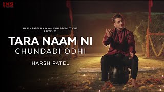 Tara Naam Ni Chundadi Odhi - Harsh Patel | Garbo 2k17