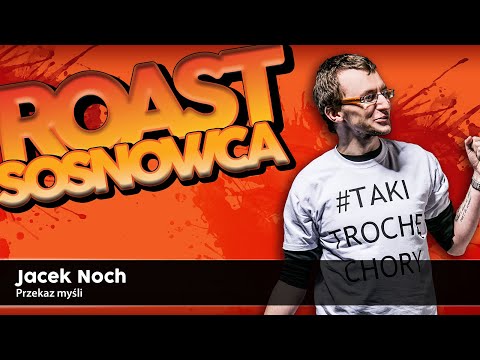 Roast Sosnowca - Jacek Noch (całość występu)