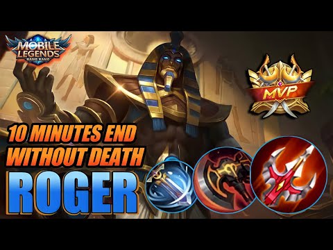 10 MINUTES END WITHOUT DEATH, GANON KA BILIS BASTA ROGER ANUBIS | ROGER GAMEPLAY | MLBB