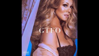 Mariah Carey - GTFO