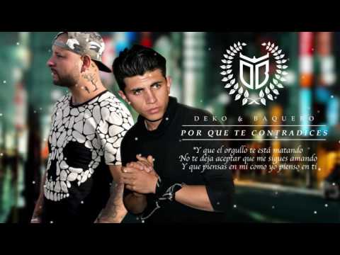 Por que te contradices  (Reggaeton Romantico)  2017 para dedicar