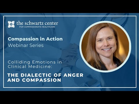 Colliding Emotions in Clinical Medicine: The Dialectic of Anger and Compassion
