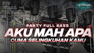 Download lagu DJ AKU MAH APA ATUH FULL PARTY VIBES NEWEST mp3