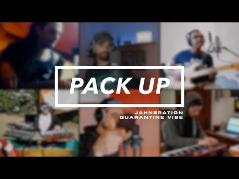 Jahneration - Pack Up - Quarantine Vibe #StayHome