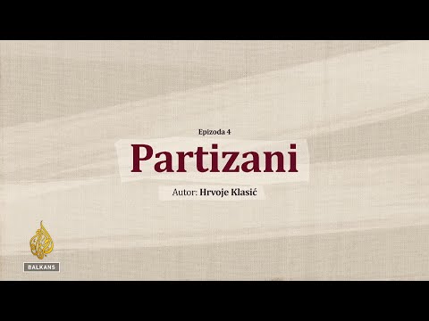 Partizani - 4. epizoda: Partizani