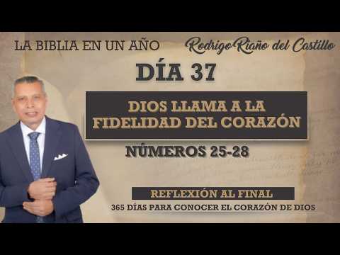 DIOS LLAMA A LA FIDELIDAD DEL CORAZÓN /  LA BIBLIA EN UN AÑO DÍA 37