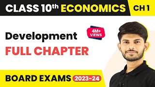 Development - Full Chapter | Board Exam 2023 | Class 10 Economics Chapter 1 (2022-23)