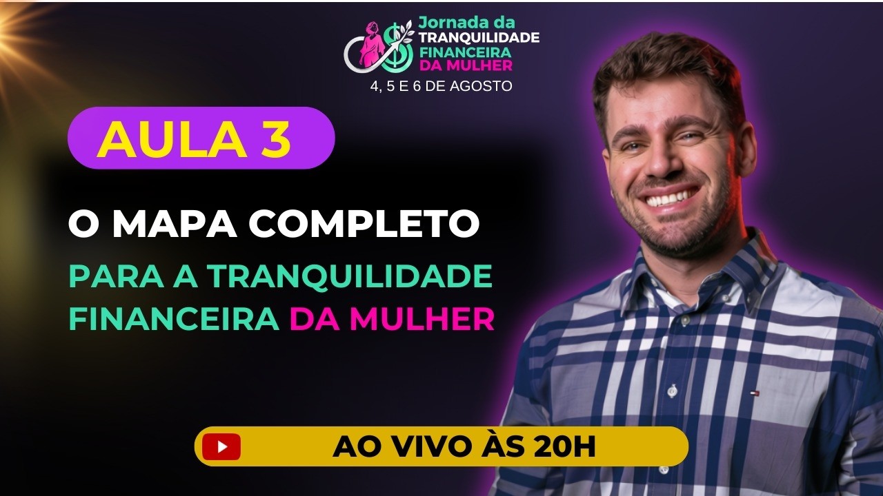 O Mapa Completo para sua Tranquilidade Financeira da Mulher