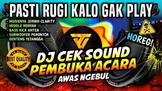 Download lagu (HD MUSIC) DJ CEK SOUND PEMBUKA ACARA TERBARU - BASS HOREG FULL CLARITY mp3 Download lagu (HD MUSIC) DJ CEK SOUND PEMBUKA ACARA TERBARU - BASS HOREG FULL CLARITY mp3