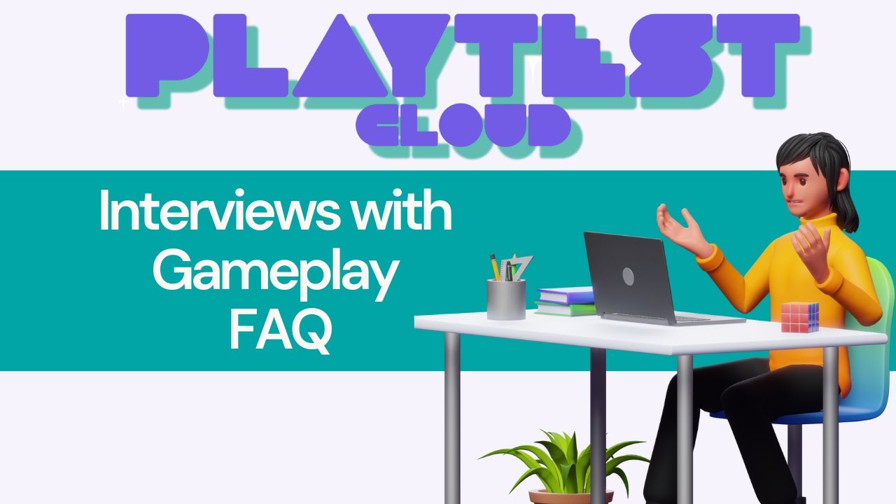 Interviews with Gameplay FAQ's