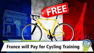 France will Pay for Cycling Training