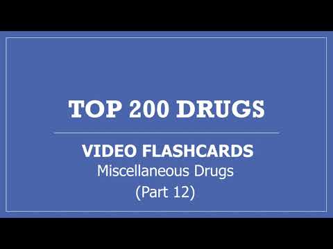 Top 200 Drugs Pharmacy Video Flashcards with Audio Pronunciation -  Part 12 Miscellaneous Drugs