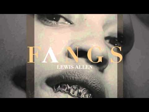 LEWIS IS DEAD - FANGS (2012)