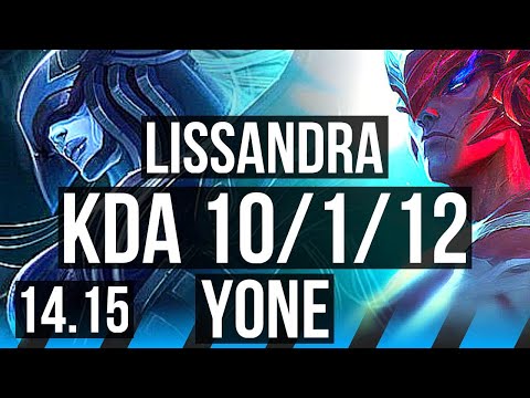 LISSANDRA vs YONE (MID) | 10/1/12, Legendary, 800+ games | NA Grandmaster | 14.15
