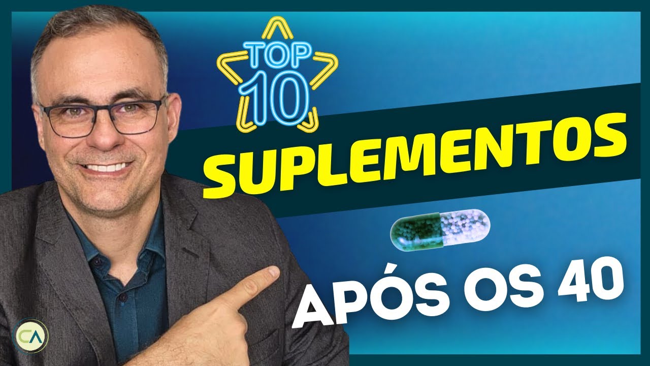 10 MELHORES SUPLEMENTOS após os 40  #suplementos