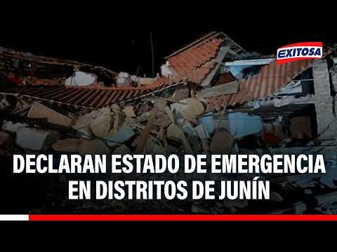 🔴🔵 Declaran estado de emergencia en distritos de Junín afectados por sismo de 5.1