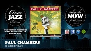 Paul Chambers - Shades Of Blue (1959)