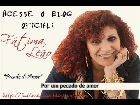 Fátima Leão - PECADO DE AMOR