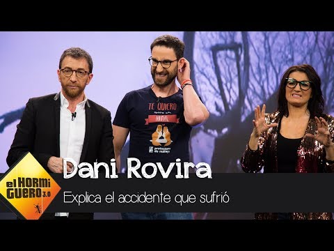 Dani Rovira explica el accidente que sufrió rodando un documental - El Hormiguero 3.0