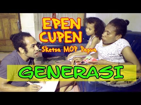 epen-cupen-8-mop-papua-generasi