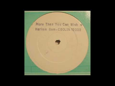 Harlem Gem - More than you can wish