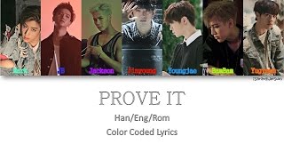 GOT7 - PROVE IT [Color Coded Han|Rom|Eng]