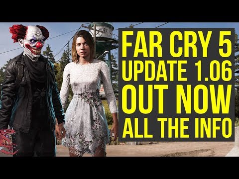 Far Cry 5 Update 1.06 OUT NOW - Adds A Lot Of New Items, New Features & More! (Far Cry 5 DLC) Video