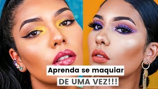 Aprenda a se maquiar de uma vez
