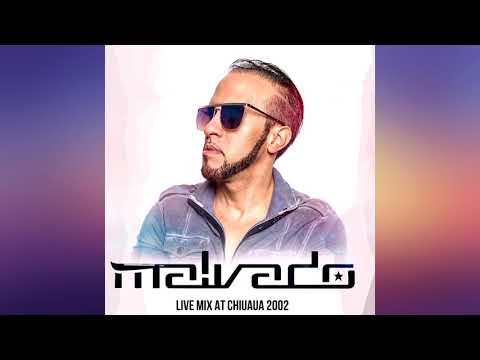 #001  DJ Malvado | Mix | LIVE AT CHIUAUA 2002