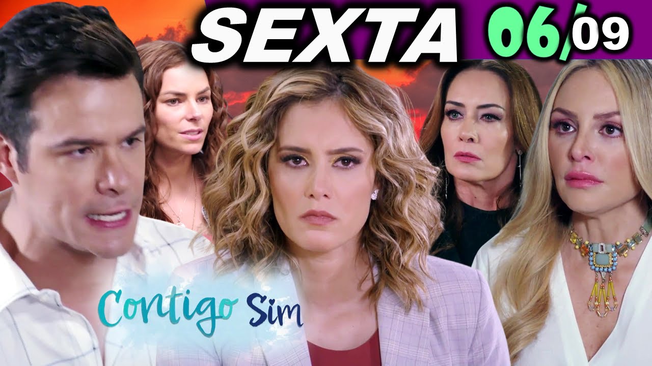 Contigo Sim:  06/09 - SEXTA-FEIRA (Capítulo 99)