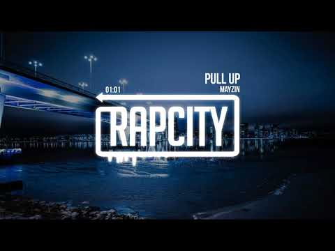Mayzin - Pull Up