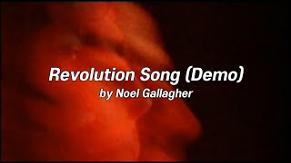 Noel Gallagher - Revolution Song (Demo) [한글자막]