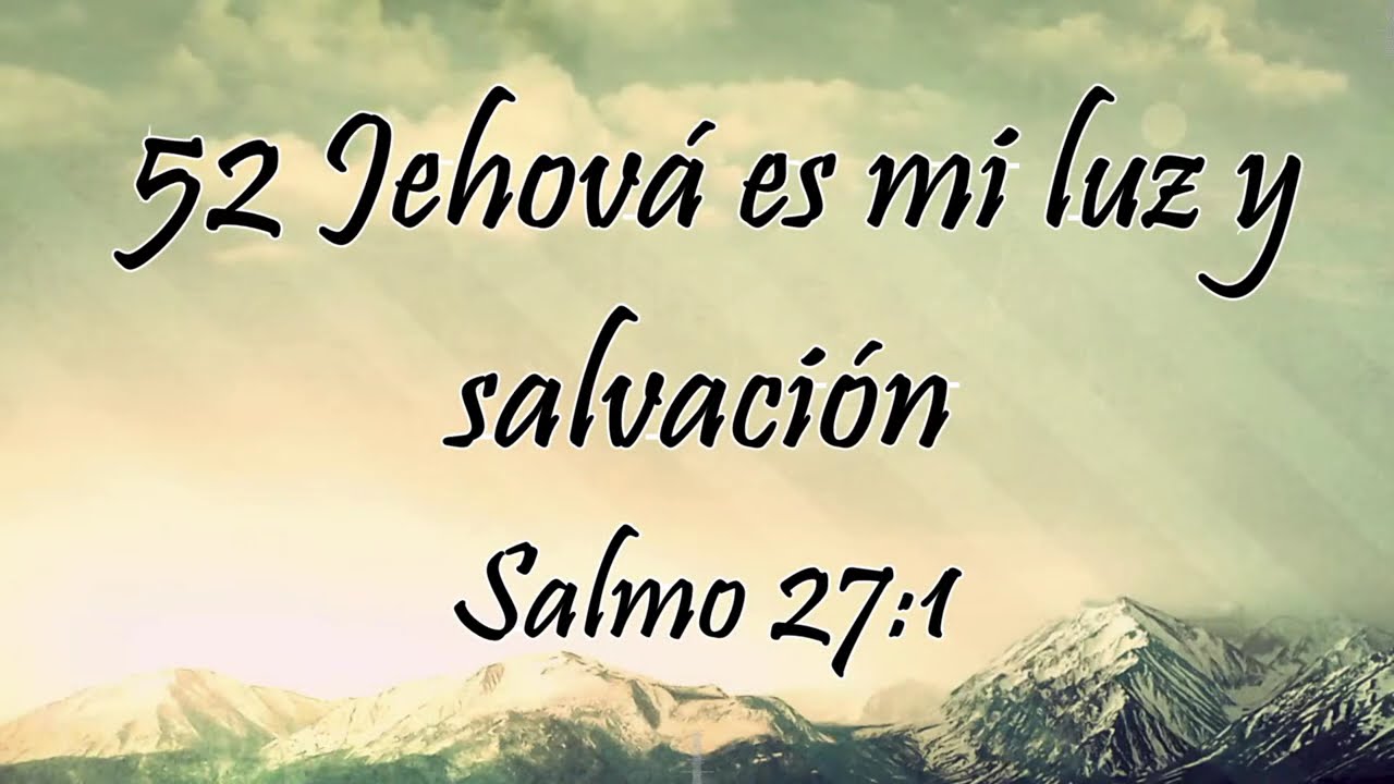Himno 52 - Jehová es mi luz