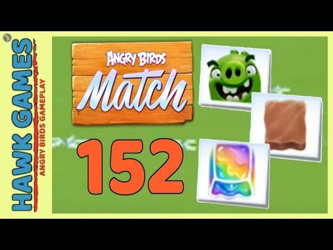 Angry Birds Match ⭐ Level 152 Super hard - Walkthrough, No Boosters