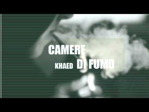 Khaed - Camere di Fumo