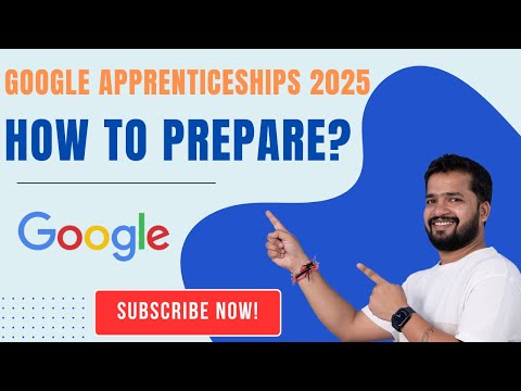 Google Apprenticeship 2025 | How to Prepare| Selection Process| Complete Guide | Apply Now 🚀💥
