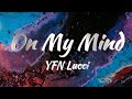 YFN Lucci On My Mind Lyrics