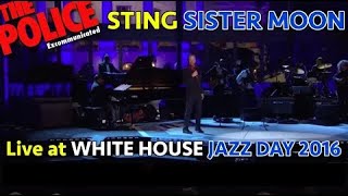 STING - SISTER MOON (LIVE JAZZ DAY 2016) ft H.Hancock, P.Metheney, M.Miller, T.L. Carrington