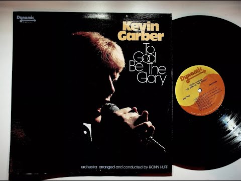 Lynchburg VA Kevin Garber To God Be The Glory Gospel Christian Vinyl LP Record Full Album