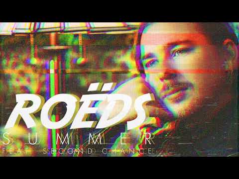 ROËDS ft. Second Chance -  Summer