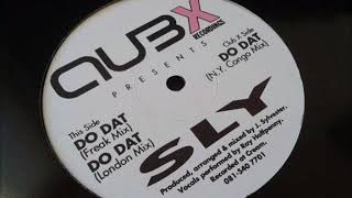 Sly - Do Dat (London Mix)