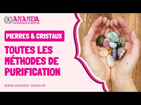 Toutes les méthodes de purification des pierres et cristaux