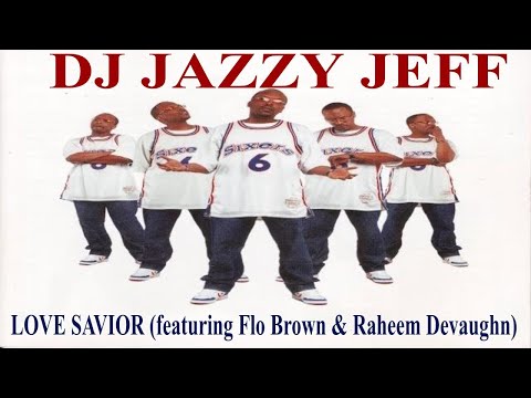 🔊 @DJ Jazzy Jeff LOVE SAVIOR ft FLO BROWN & @Raheem DeVaughn