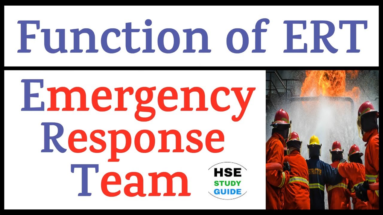 Emergency Response Team | Function of ERT | ERT Team | ERT | Function of Emergency Response Team