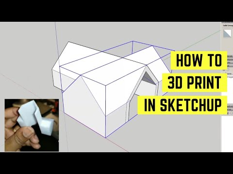 How To Make 3D Prints with SketchUp - Part I