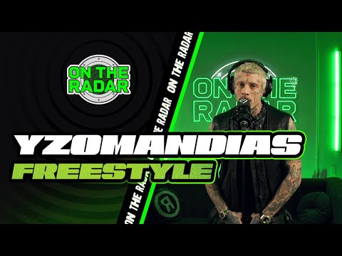 The Yzomandias "On The Radar" Freestyle